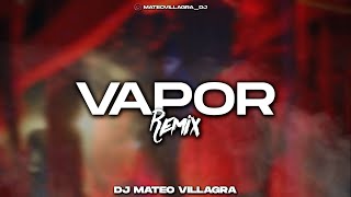 VAPOR REMIX - Dj Mateo Villagra (Wisin & Yandel ft Rauw Alejandro)