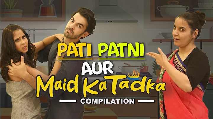 PATI PATNI AUR MAID KA TADKA | Hindi Comedy | SIT | Compilation thumbnail