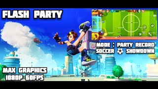 Flash Party | Gameplay | Mode:Party Record Soccer⚽ Showdown | PvP | Max Graphics 1080p60Fps |Android screenshot 5