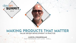 Making products that matter : Value Driven Development in practice