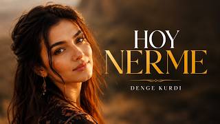 Hoy Nermê - Kürtçe Remix Denge Kurdî 