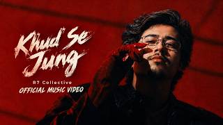 Khud Se Jung | R7 Collective | Rahul_YT | Official Music Video