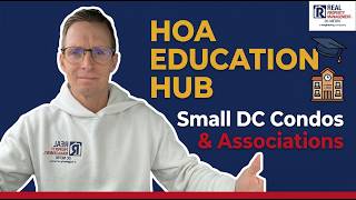 HOA Board Education Hub Intro | Small DC Condos & HOAs