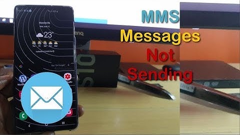 MMS Won’t send Problem Galaxy S10 Fix- 8 Solutions