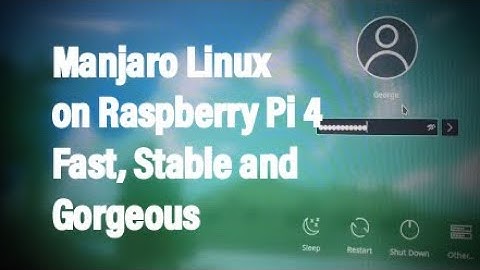#manjarolinux on #raspberrypi 4 - it’s awesome fast and easy!