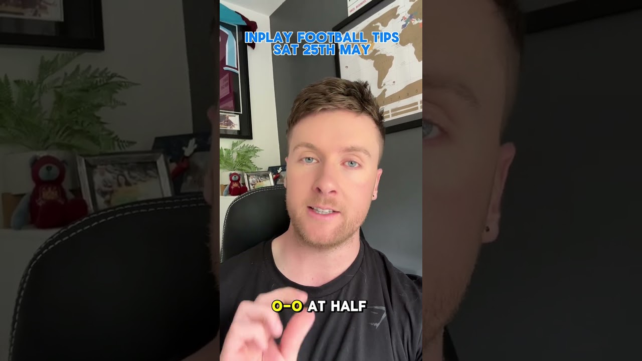 Todays Inplay Football Tips - Sat 25th May 2024  