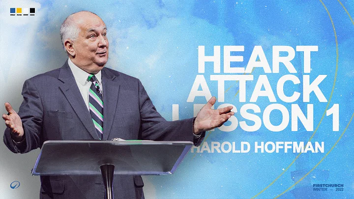 Heart Attack: Lesson 1 - Pastor Harold Hoffman | C...