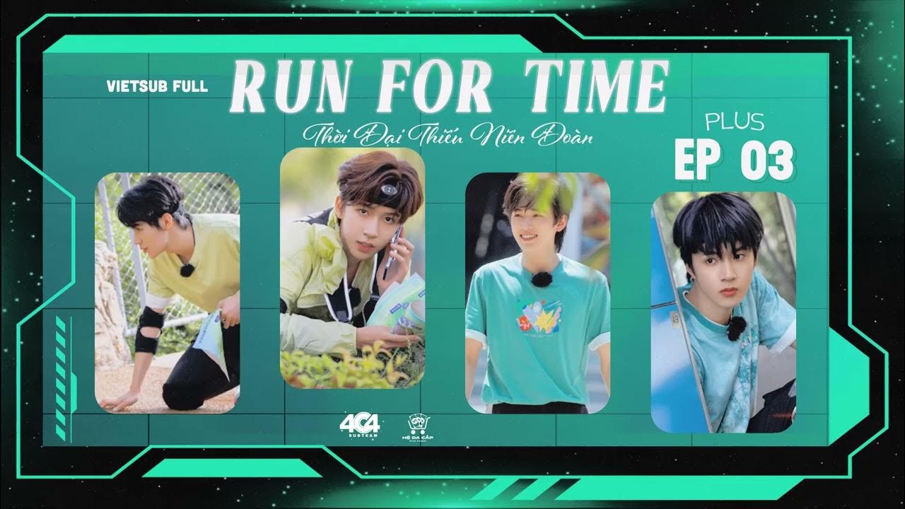 [Vietsub Full]《Run For Time》2023 EP3 PLUS YouTube
