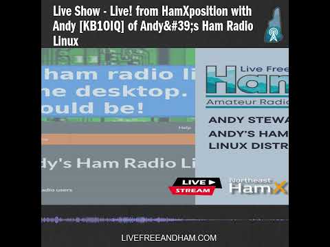 Live Show - Live! from HamXposition with Andy [KB1OIQ] of Andy's Ham Radio Linux