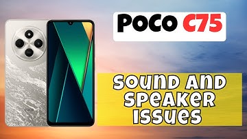 Sound and speaker problem fix || How to solve sound and speaker issues POCO C75