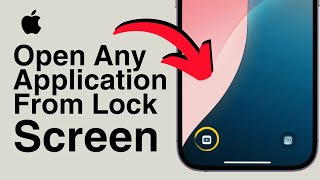 How To Open Any Application From Lock Screen On iOS 18 screenshot 3