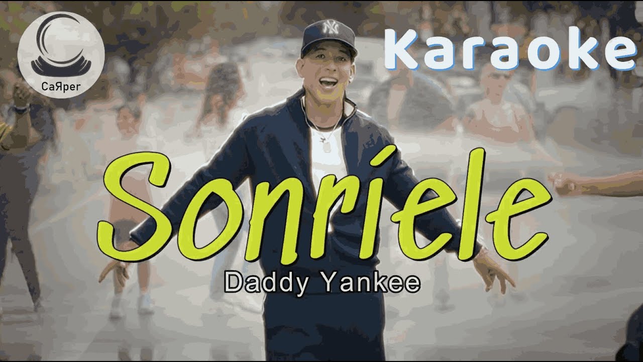 DY - Sonríele (KARAOKE)