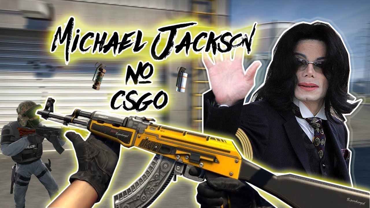 MICHAEL JACKSON NO CS GO - CLIPLES ENGRAÇADOS # 1 - YouTube