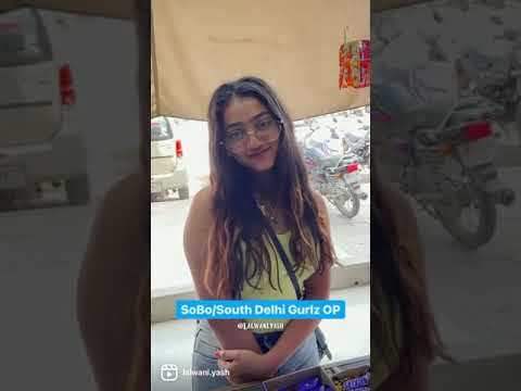 Sobo South Delhi gurlz OP   #sobogirls #southdelhigirls #shorts