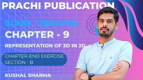Class 7 Prachi Chapter End Exercise chapter - 9(Representation of 3D in 2D) Section B #maths #prachi