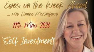 Self Investment! Eyes On The Week Ahead 11th May 2026