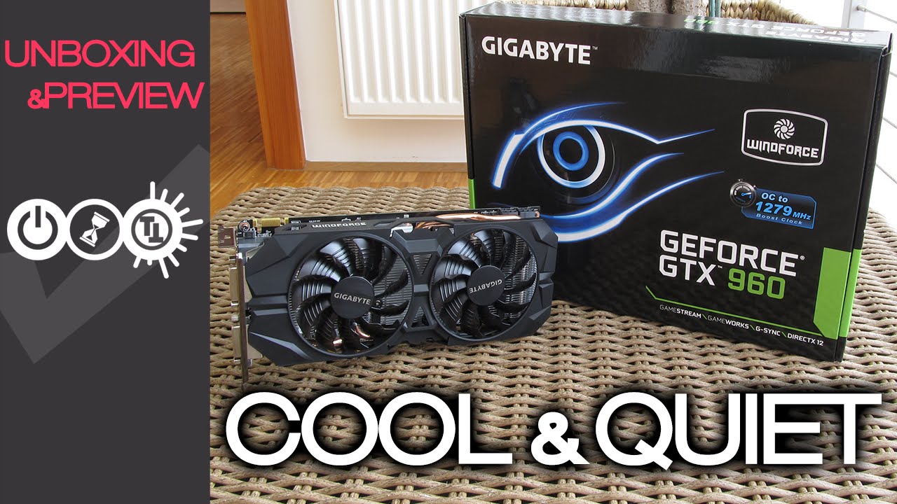 Gigabyte Gtx 960 Windforce Unboxing Preview Youtube