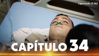 Esperando El Sol | Güneşi Beklerken - Capítulo 34