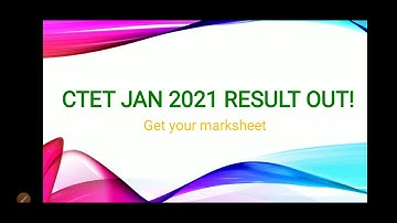 CTET JAN 2021 RESULT OUT!