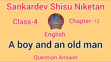 Sankardev Sishu Nikatan Class-4//chapter-12//ENGLISH//Questions Answers//Lesson-12