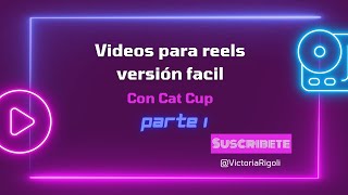 Edita videos para reels con cap cut, versión fácil I