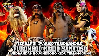 Terbaru Warok Tks Turonggo Krido Santoso Drandan  Drandan Bojobegoro Kedu Temanggung