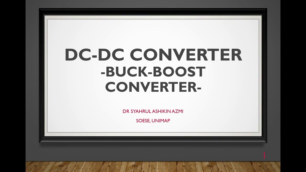 Lecture DC DC Converter: Buck boost Part I