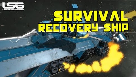 Space Engineers -  Survival Recovery Ship