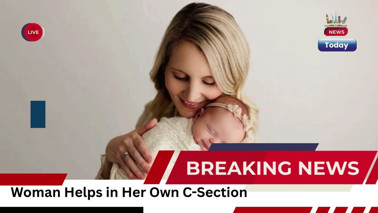 Woman Gives "Magical Birth" By Taking Part In Her Own C-Section