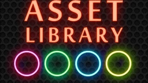 Asset Library