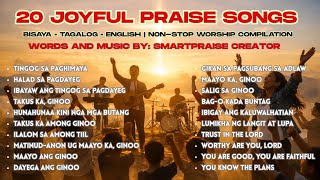 20 Joyful Praise  2026  Nonstop Worship Compilation  Smartpraise Creator
