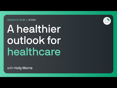 A healthier outlook for healthcare