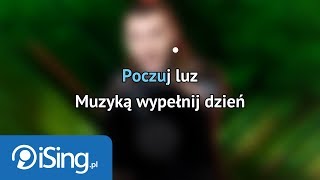 Kamil Bednarek - Poczuj Luz (karaoke iSing)