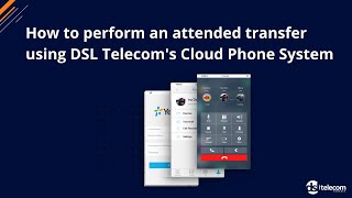 How to perform an attended transfer using DSL Telecom's Cloud Phone System. screenshot 5
