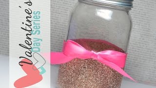 DIY Glitter On Glass (Jar) | Valentines Day 2015