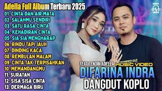 Om Adella Terbaru 2025  Difarina Indra  Cinta Dan Air Mata  Salahmu Sendiri