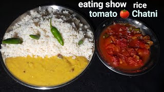 Today Eating Tomato Chatni With Rich Curry Eating Show