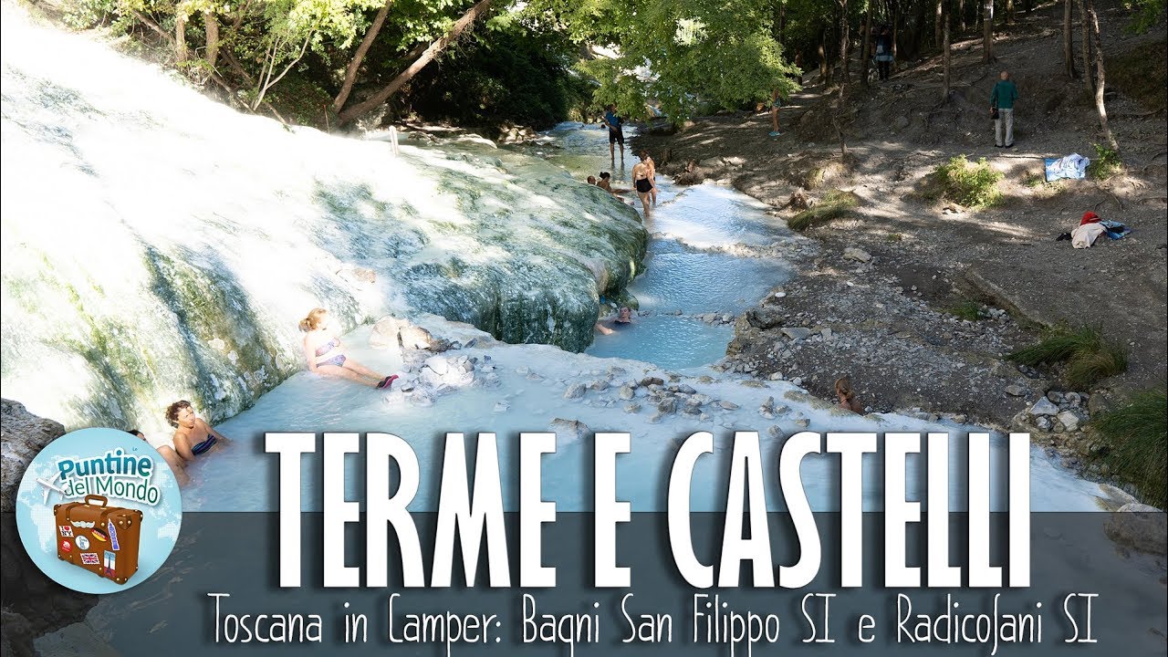 Toscana In Camper Terme Naturali E Castelli Bagni San Filippo E Radicofani Si Youtube