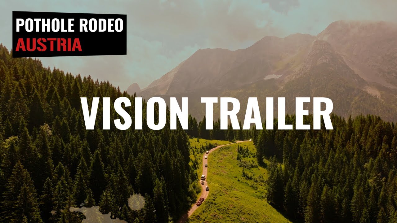 POTHOLE RODEO AUSTRIA I Abenteuer Rallye I Vision Trailer - YouTube