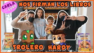 FIRMA DE LIBROS DE TROLERO Y HARDY 😉 Trolardy y el Misterio de TutanKarbon  😍Carla y su Mundo Guay