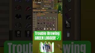 Trouble Brewing Green Logged! #gaming #osrs @kylethetruegamer