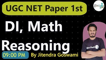 09:00 PM DI,Math and Reasoning |ugc net data interpretation in hindi | UGC NET Paper 1st