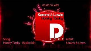 Karami & Lewis - Honky Tonky (Official Promo Teaser)