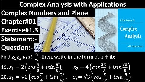 Complex Analysis and Applications | Exercise#1.3 | Question No#19,20 | Dennis G. Zill