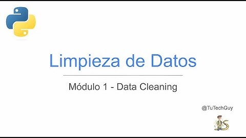 🐍Curso COMPLETO de IA desde Cero (con PYTHON)!! : Limpieza de datos - Modulo 1
