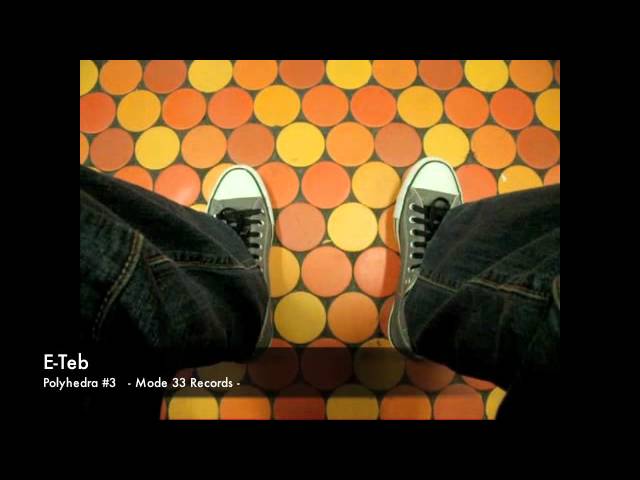 Watch E-Teb (Polyhedra #3) Video on YouTube Watch E-Teb (Polyhedra #3) Video on YouTube