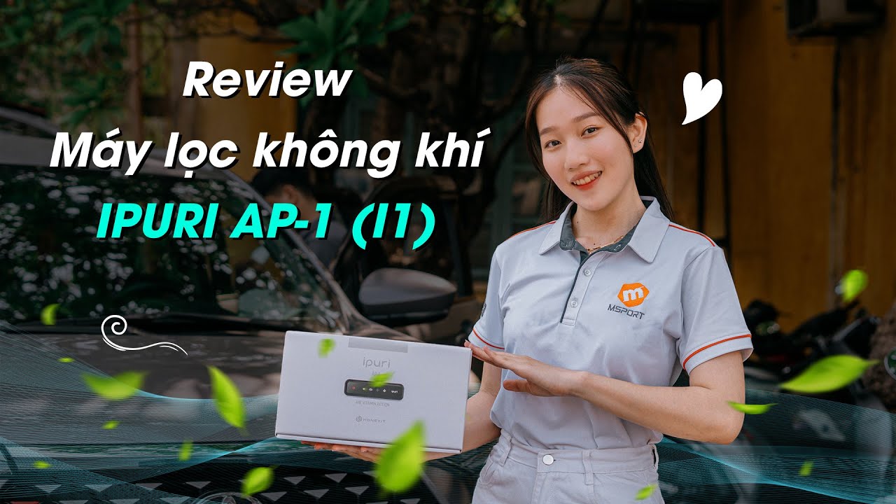 REVIEW NHANH MÁY LỌC KHÔNG KHÍ Ô TÔ AP - 1 (IPURI I1)