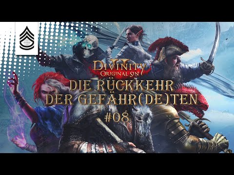 DOS II - GER - Die Rückkehr der Gefähr(de)ten #08