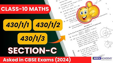 Maths Basic class 10 cbse board 2024 | Paper Code 430/1/1, 430/1/2, 430/1/3 Section - C