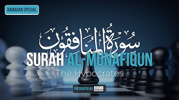 63) Surah Al-Munafiqun سورة المنافقون - RAMADAN SPECIAL - Talha Academy Live